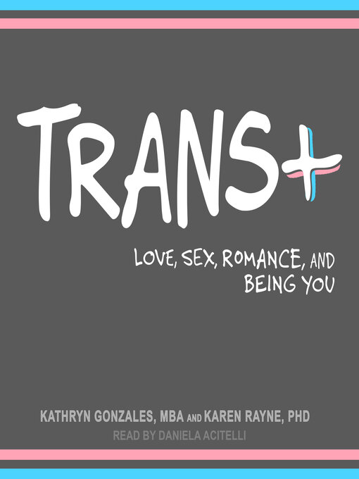 Title details for Trans+ by Karen Rayne, PhD - Available